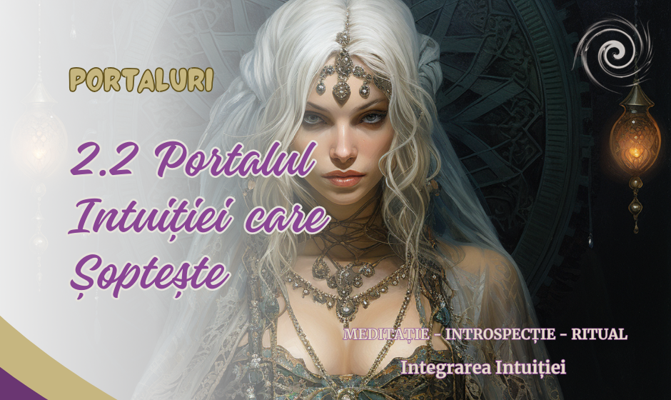 2.2 Portalul Intuiției care Șoptește